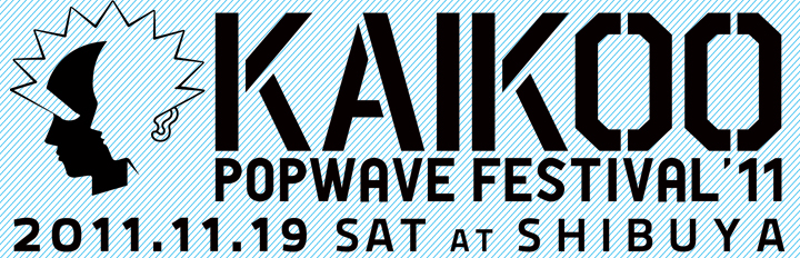 KAIKOO POPWAVE FESTIVAL 2011