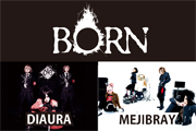 BORN×DIAURA×MEJIBRAY『BDM』