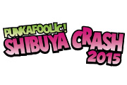 PUNKAFOOLIC! SHIBUYA CRASH 2015