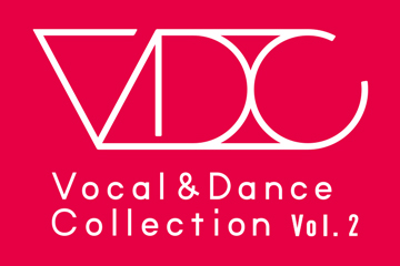 VDC Presents Live Vocal & Dance Collection Vol.2