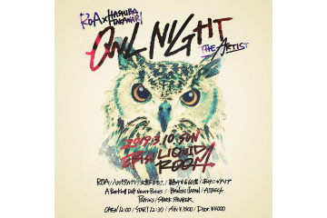 ROA × HASHIBA TAKANARI presents OWL NIGHT  -THE ARTIST-