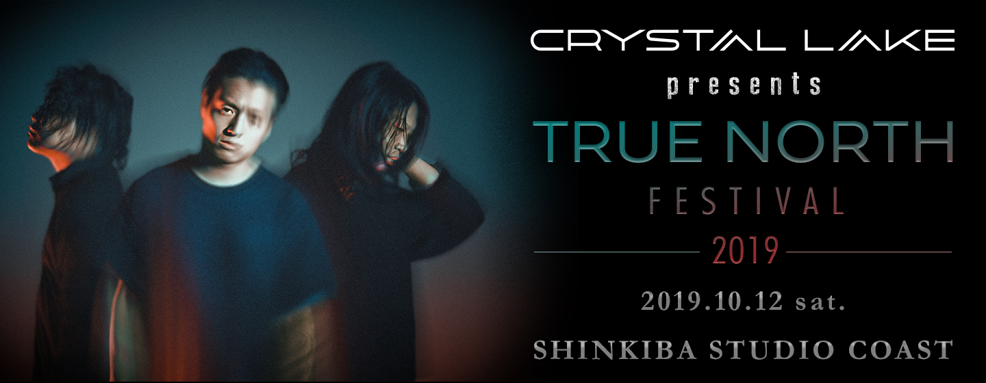 Crystal Lake presents TRUE NORTH FESTIVAL 2019