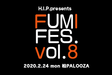 H.I.P. presents FUMI FES. vol.8