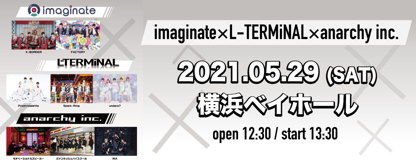 imaginate×L-TERMiNAL×anarchy inc.