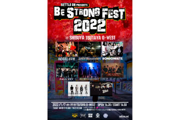SETTLE ON presents BE STRONG FEST 2022