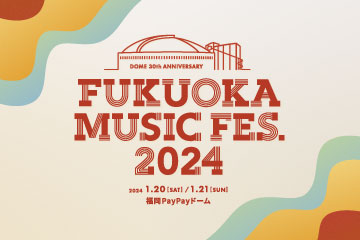 FUKUOKA MUSIC FES. 2024